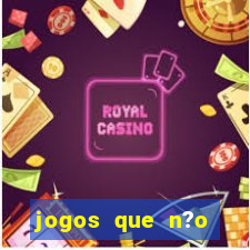 jogos que n?o precisa depositar para sacar